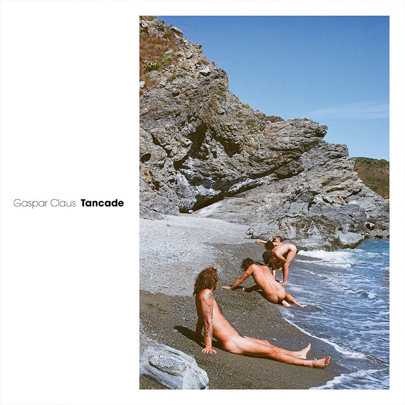 Gaspar Claus &ndash; "Tancade" on InFin&eacute; records